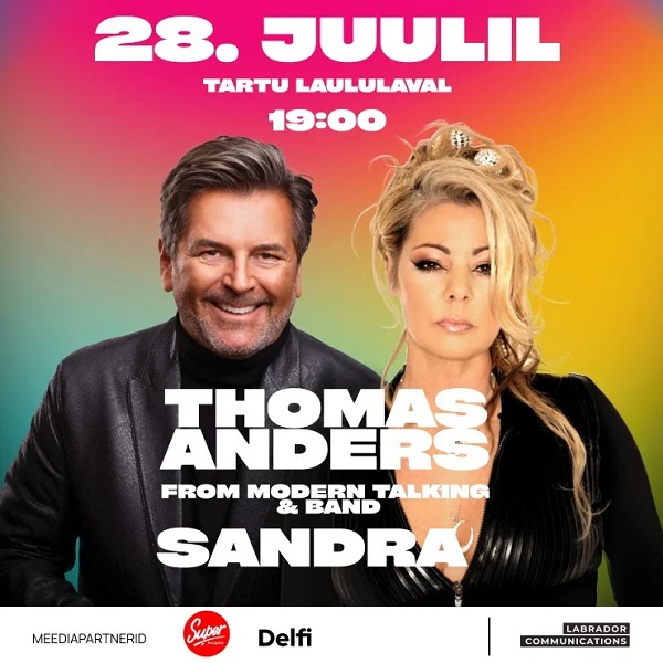 28.juulil annab Tartu lauluväljakul kontserdi Thomas Anders kus osaleb ka tuntud saksa lauljatar Sandra