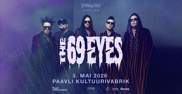 The 69 Eyes esineb 3. mail Tallinnas Paavli Kultuurivabrikus