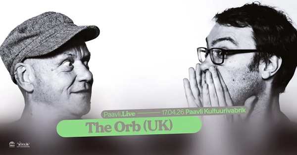 17. aprillil astub Tallinnas Paavli Kultuurivabrikus lavale briti elektroonilise muusika legendaarne duo The Orb