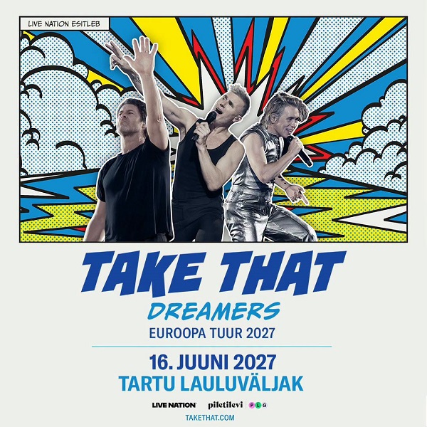 Take That esineb 16. juunil 2027 Tartu Lauluv�ljakul 