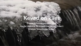 Emma Johanna Lepasoo feat. Gerda Lokene - Kevad on kes